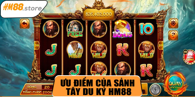 Ưu điểm của sảnh Tây du ký HM88